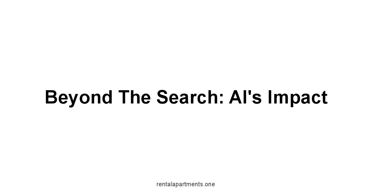 Beyond the Search: AI's Impact