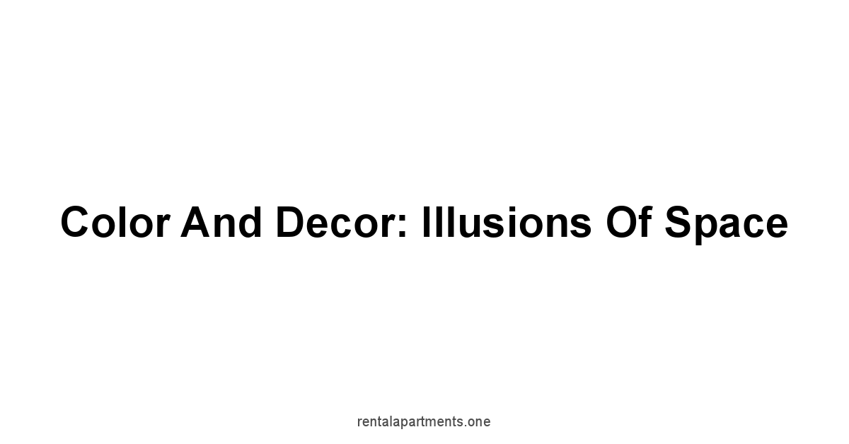 Color and Decor: Illusions of Space