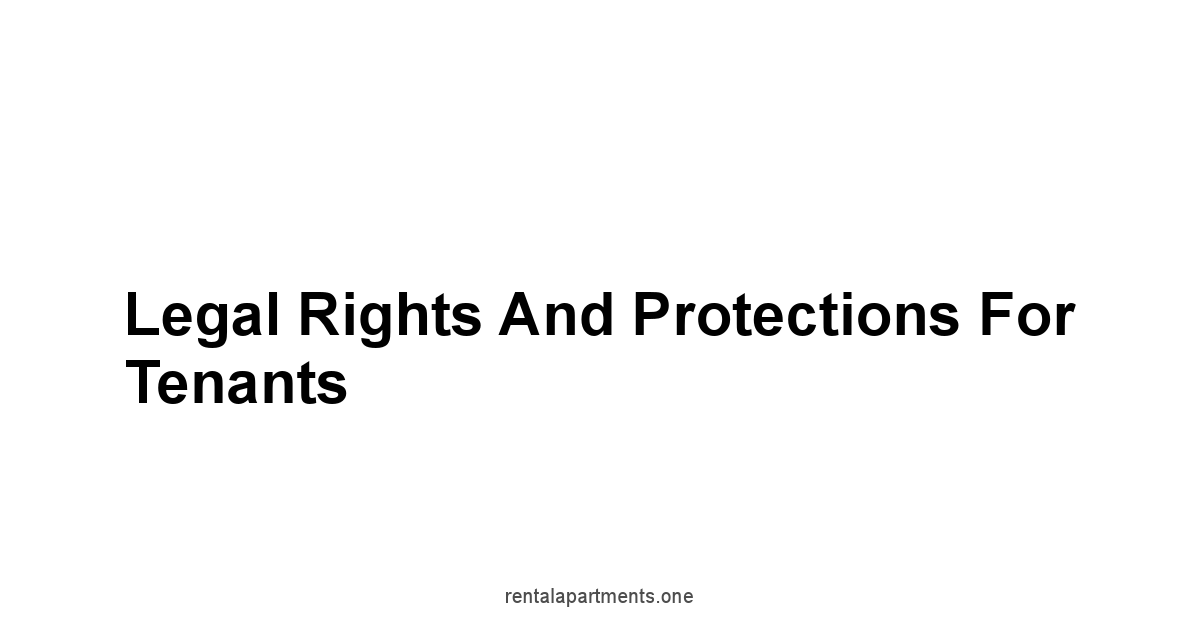 Legal Rights and Protections for Tenants