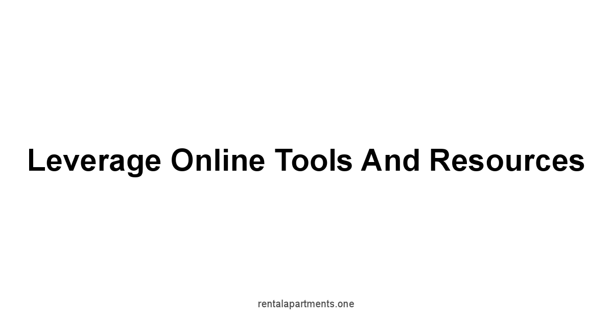 Leverage Online Tools and Resources