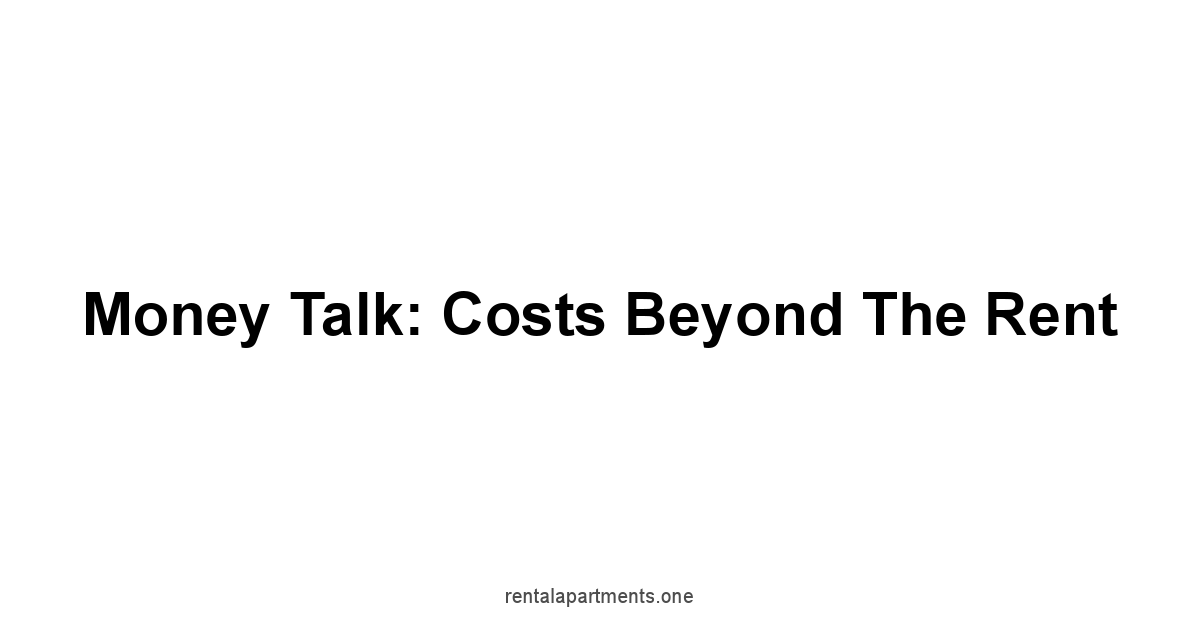 Money Talk: Costs Beyond the Rent
