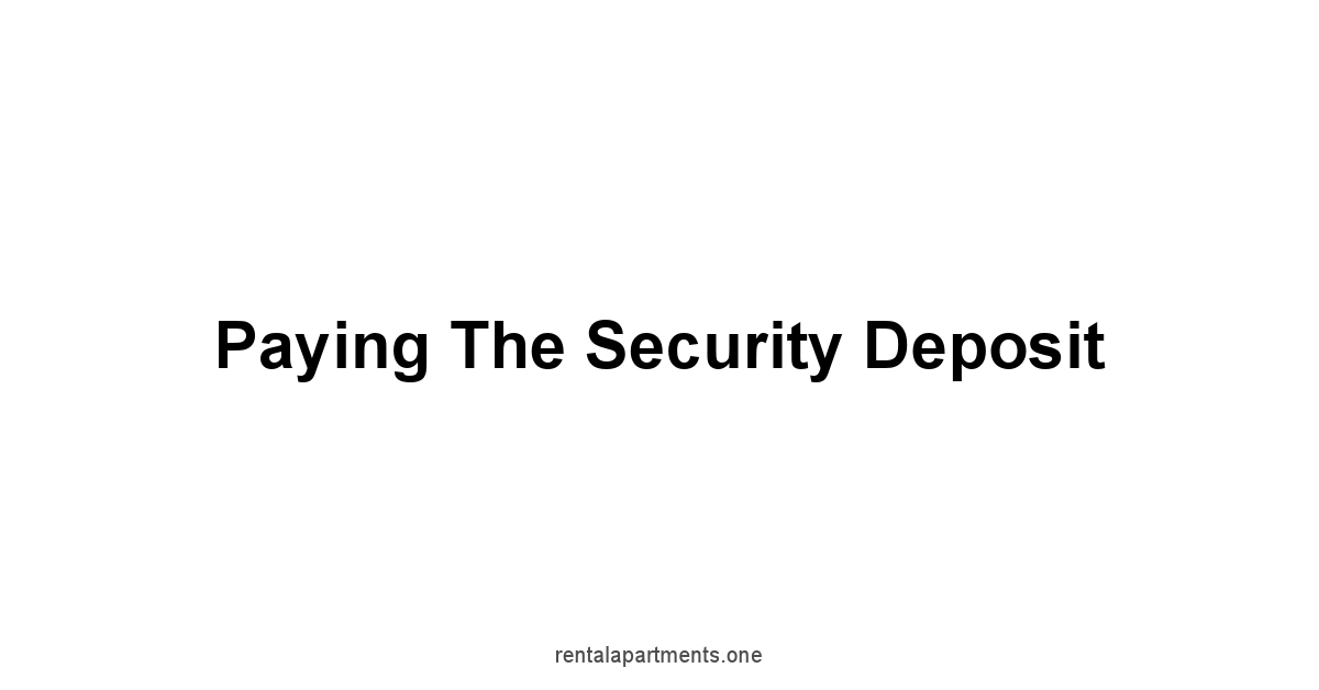 Paying the Security Deposit