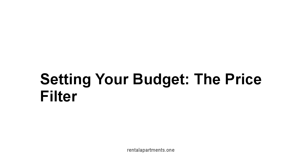 Setting Your Budget: The Price Filter