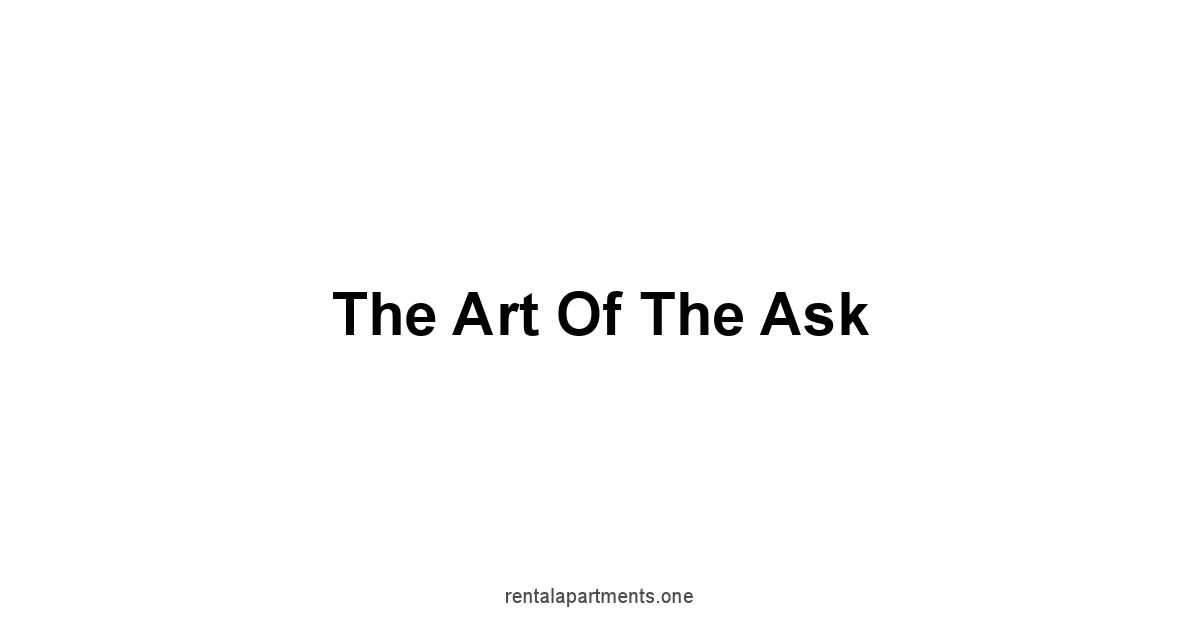 The Art of the Ask