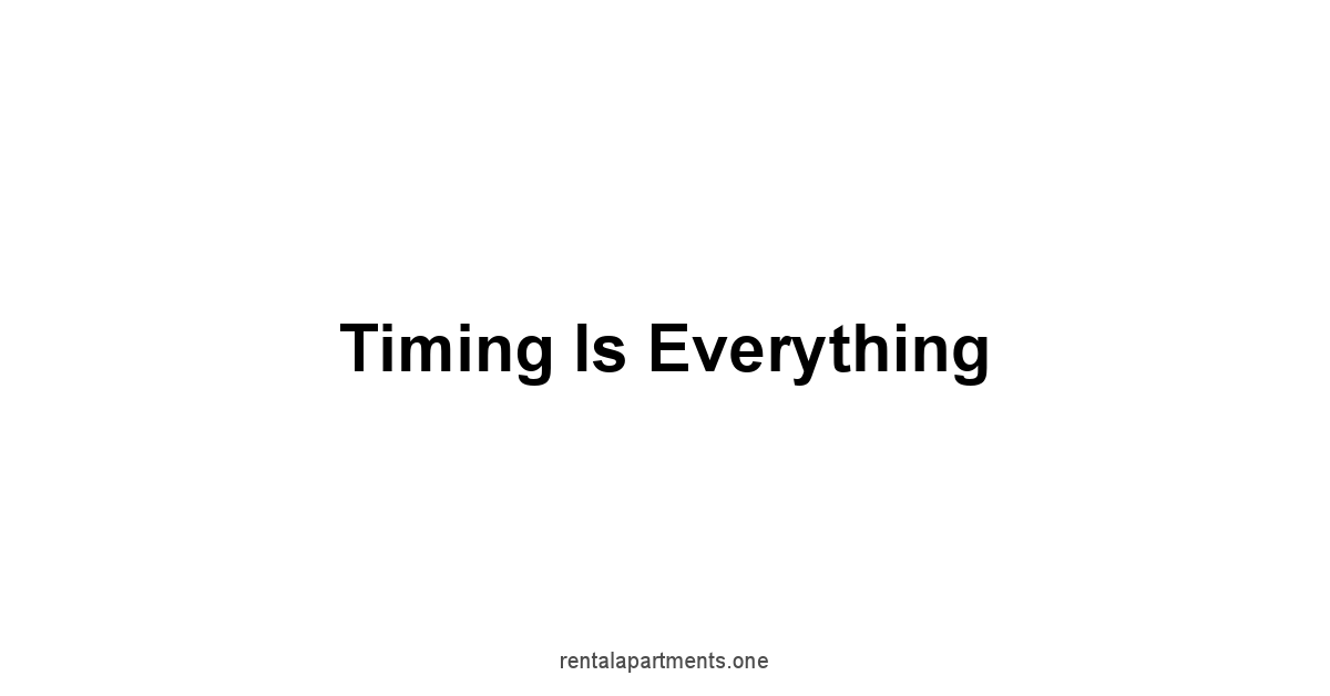 Timing Is Everything