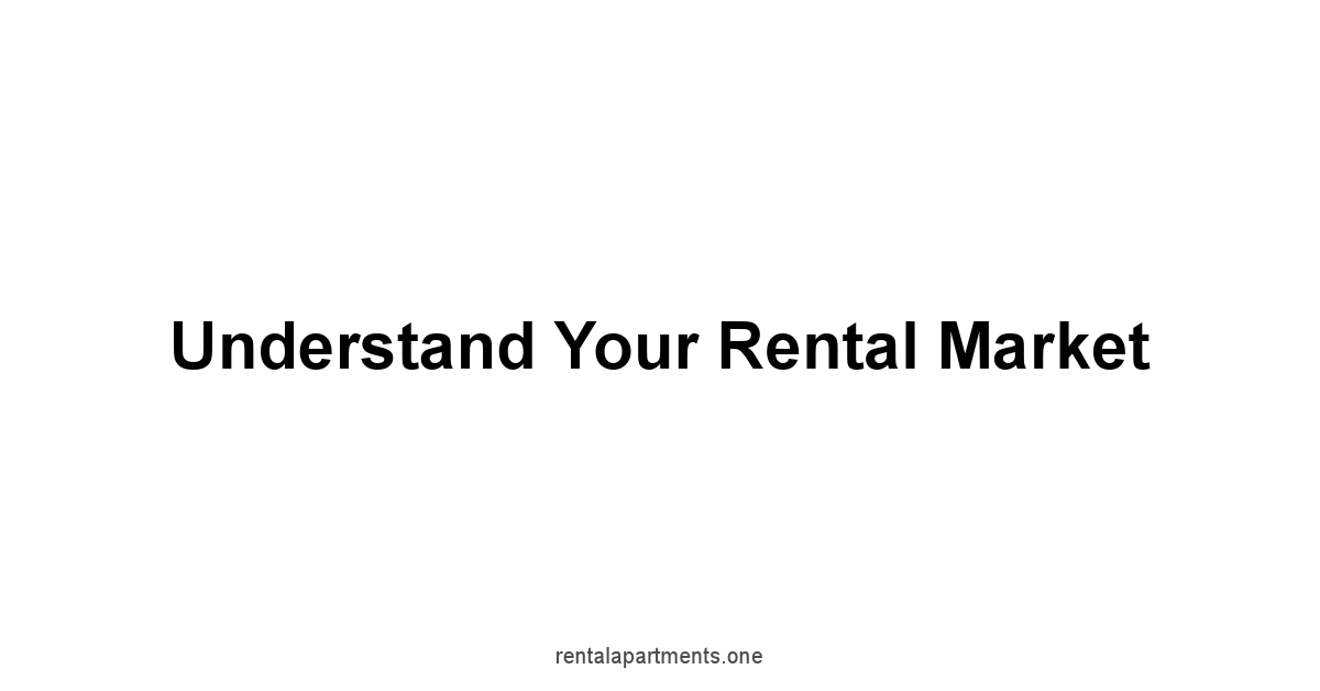 Understand Your Rental Market