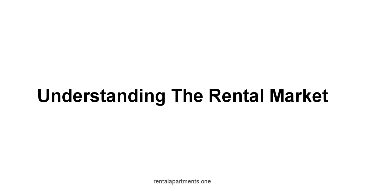 Understanding the Rental Market