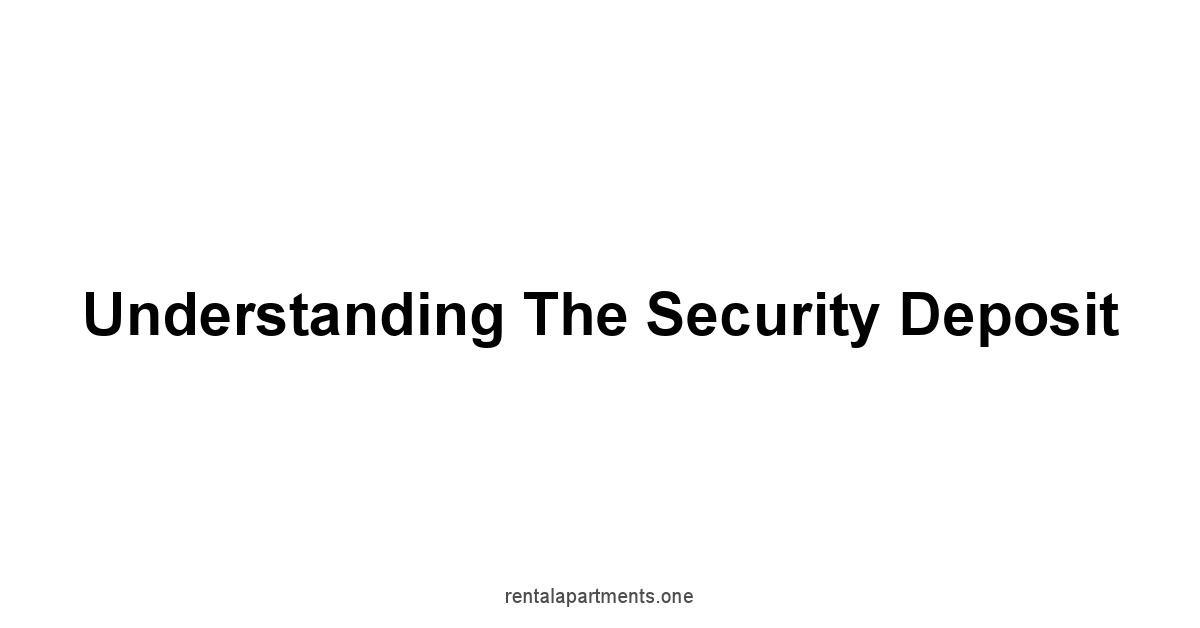 Understanding the Security Deposit