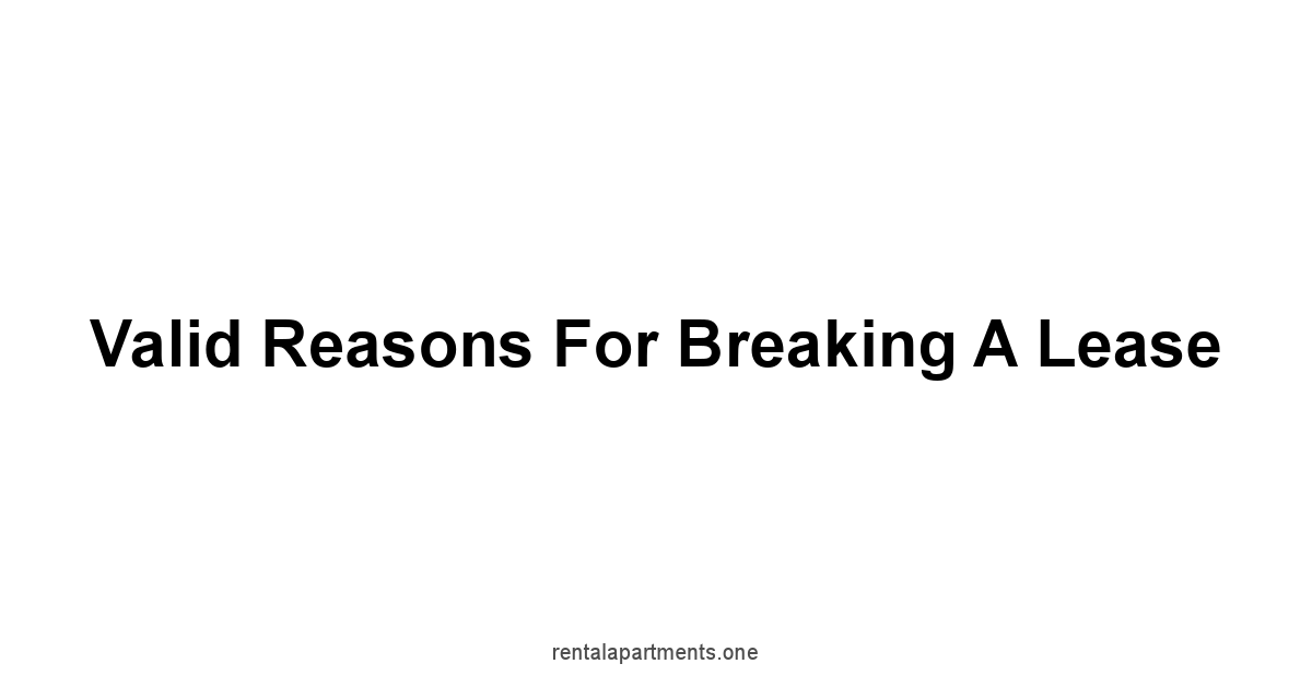 Valid Reasons for Breaking a Lease